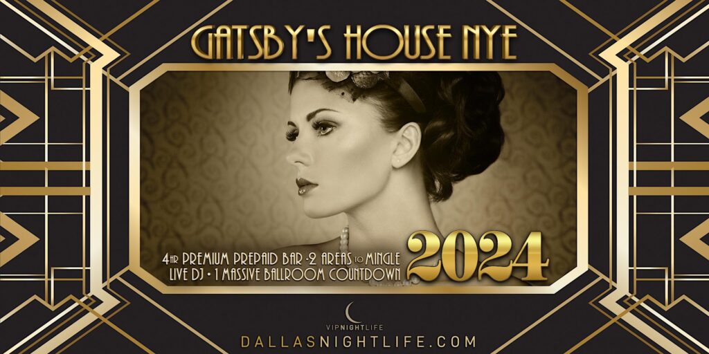 2024 Dallas New Year's Eve Party - Gatsby's House