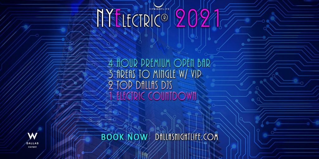 NYElectric W Dallas Rooftop New Years Eve 2021 - Dallas